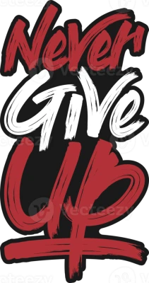 Never Give Up Typography Free PNG